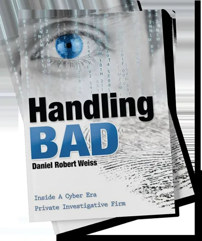 Handling Bad ÃƒÆ’Ã‚¢Ãƒ¢¡Ã‚¬Ãƒ¢Ã¢â€š¬Ã…“ Inside a Cyber Era Private Investigative Firm